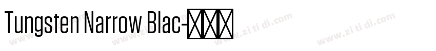 Tungsten Narrow Blac字体转换